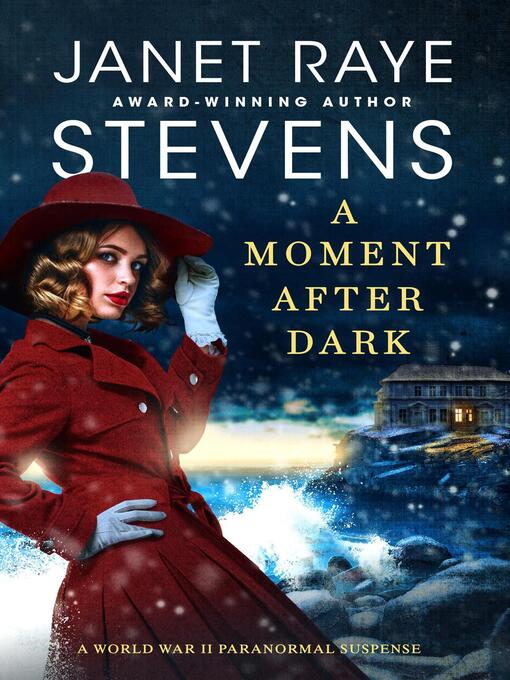 Title details for A Moment After Dark by Janet Raye Stevens - Available